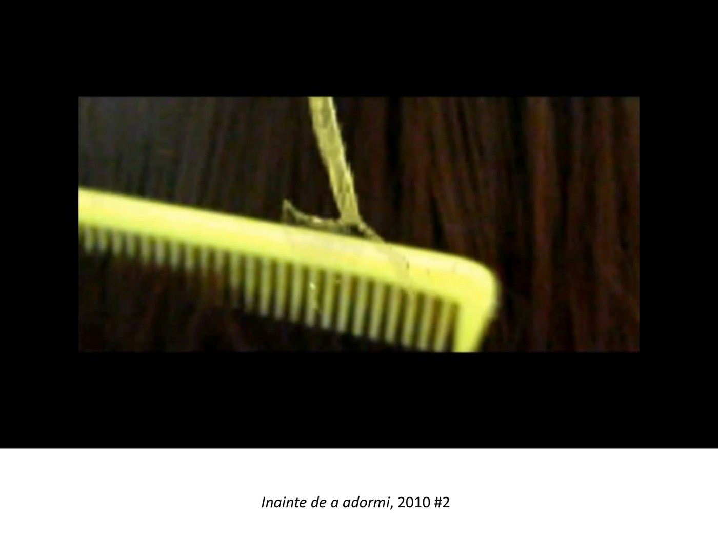 Inainte de a adormi, 2010 #2